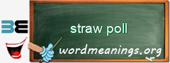 WordMeaning blackboard for straw poll